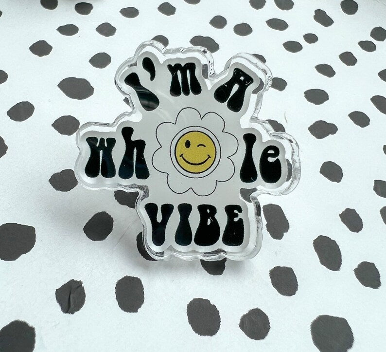 Vibe Pin Badge