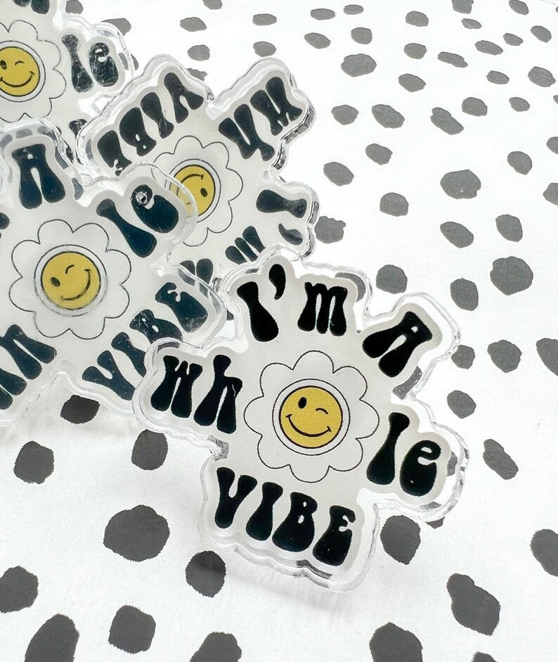 Vibe Pin Badge